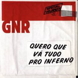 GNR : Quero que Vá Tudo pró Inferno